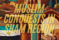 Muslim conquests in Sham region