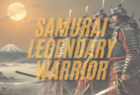 Samurai: Legendary Warrior History